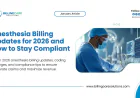 Anesthesia Billing Updates for 2026 and How to Stay Compliant