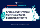 Greening Government Commitments: UK Sustainability Drive