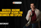 Beautiful Machine Embroidery Designs for Beginners and Experts