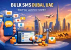 Bulk SMS Dubai, UAE – The Smart Way to Reach Your Customers Instantly