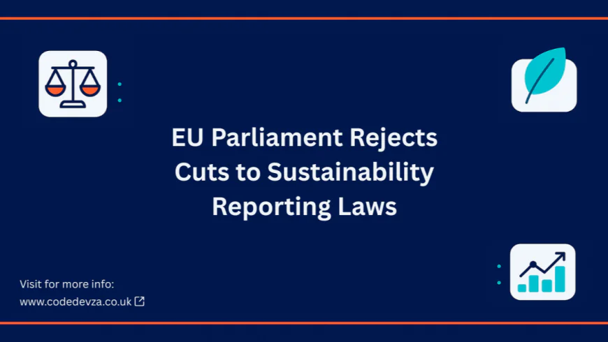EU Parliament Rejects Cuts to Sustainability Reporting Laws