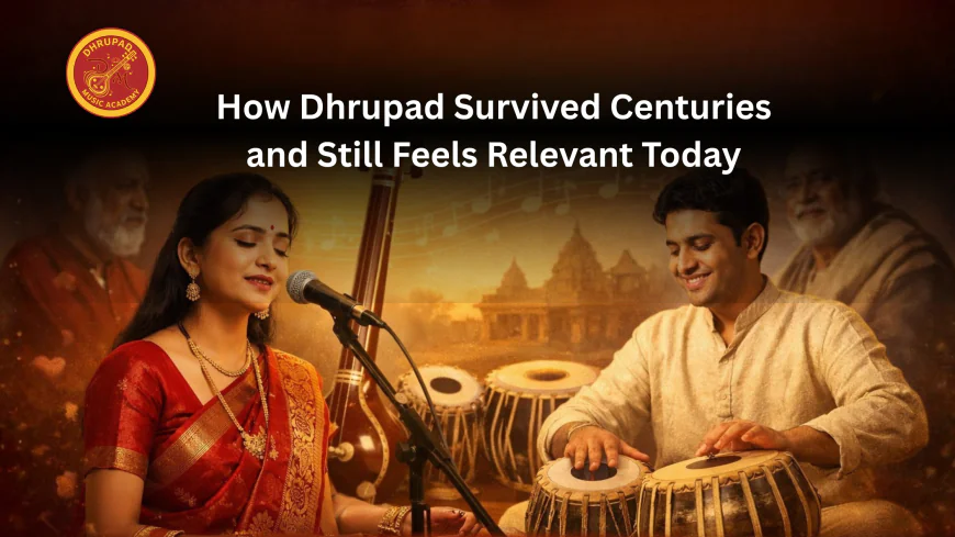 How Dhrupad Survived Centuries and Still Feels Relevant Today
