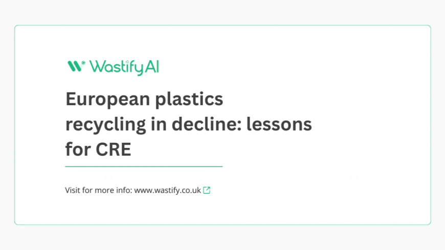 European plastics recycling in decline: lessons for CRE