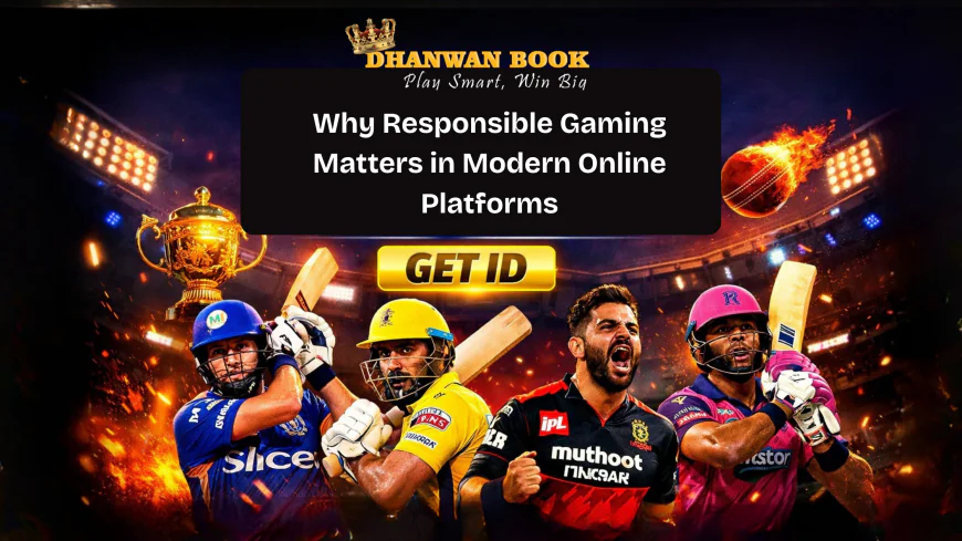 Why Responsible Gaming Matters in Modern Online Platforms