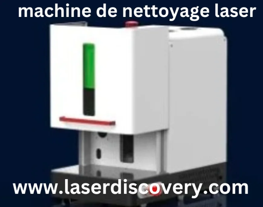Machine de nettoyage laser : solution innovante pour surfaces industrielles et précises