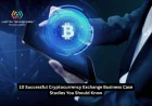 10 Successful Cryptocurrency Exchange Business Case Studies You Should Know