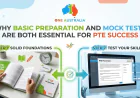 Why Basic Preparation and Mock Tests Are Both Essential for PTE Success