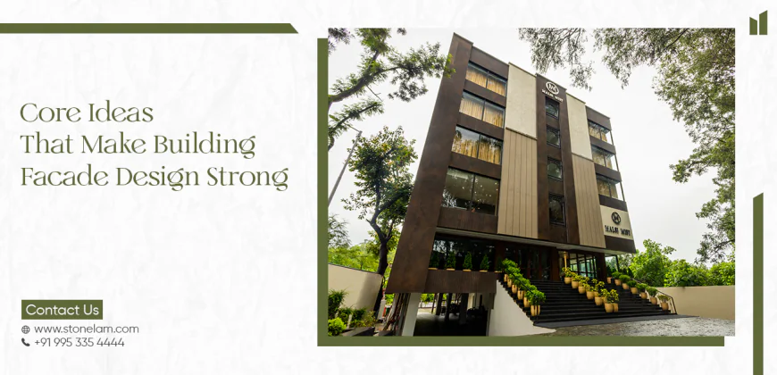 Core Ideas That Make Building Facade Design Strong