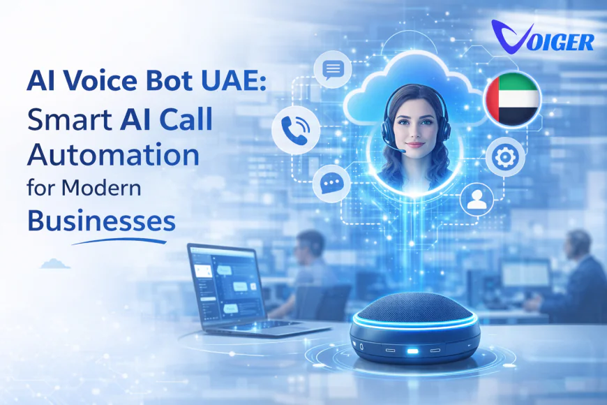 AI Voice Bot UAE: Smart AI Call Automation for Modern Businesses