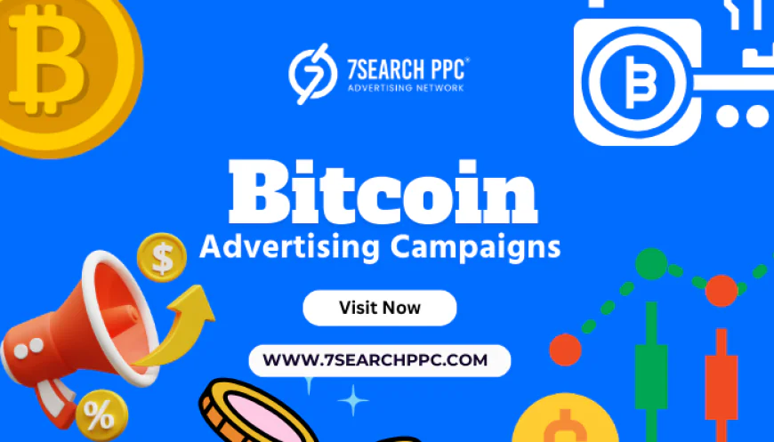 Boost Conversions with Targeted Bitcoin Advertising Campaigns