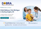 Child Wellness Visit Michigan in Sterling Heights, MI: Complete Pediatric Checkup Guide