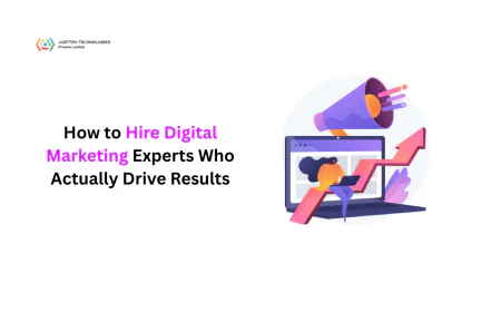 How to Hire Digital Marketing Experts Who Actually Drive Results