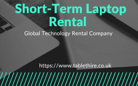 Laptop Hire UK: Short-Term & Flexible Rental Packages for Every Need