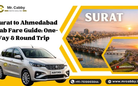 Surat to Ahmedabad Cab Fare Guide: One-Way & Round Trip
