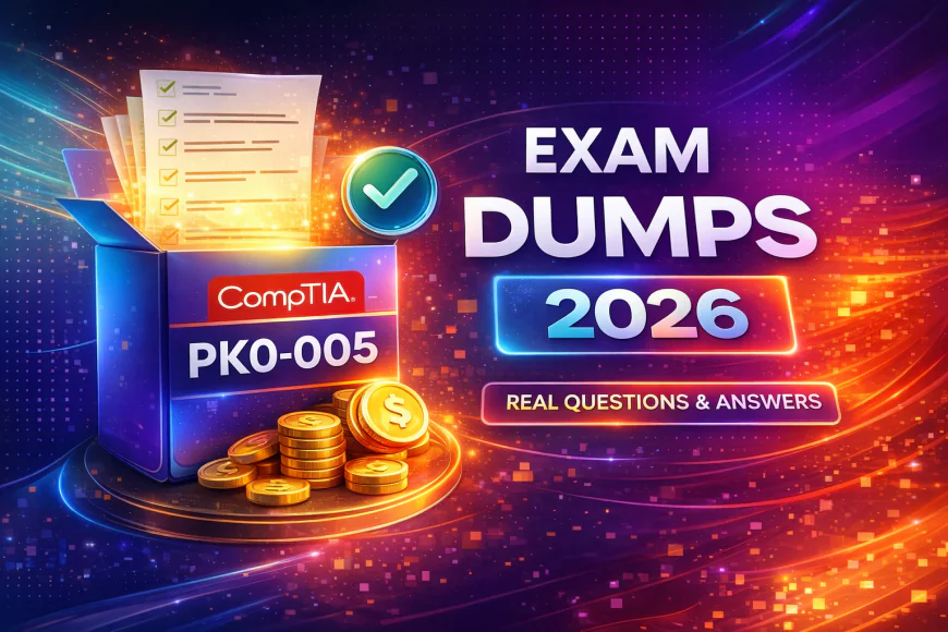 CompTIA PK0-005 Exam Dumps 2026 — Realistic Questions to Improve Scores