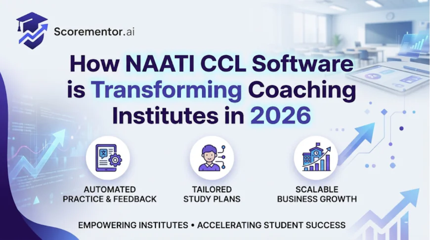 How NAATI CCL Software is Transforming Coaching Institutes in 2026