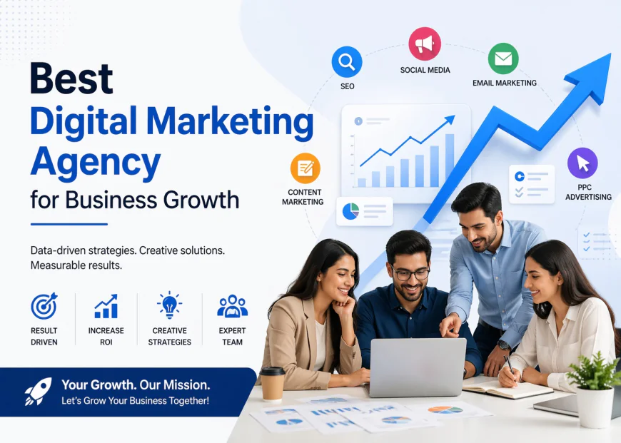 Best Digital Marketing Agency for Business Growth
