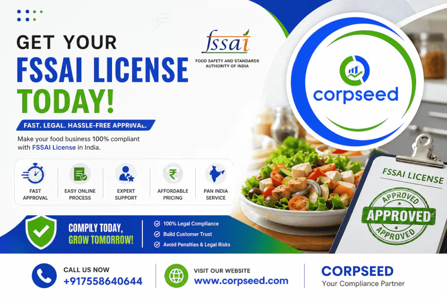 Get Your FSSAI License Today – Fast, Legal & Hassle-Free Approval in India